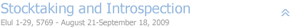 Stocktaking and Introspection - Elul 1-29